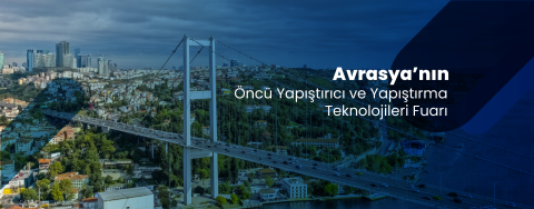 ADHESİVES & BONDİNG EURASİA 2025